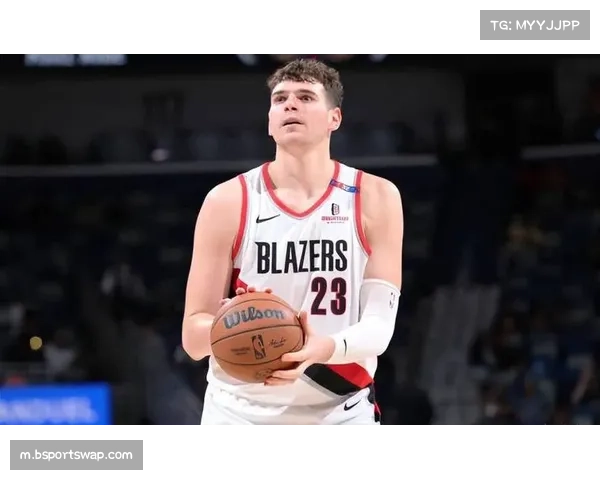 开拓者要求内线具备三分威胁 空间属性成现代中锋核心指标